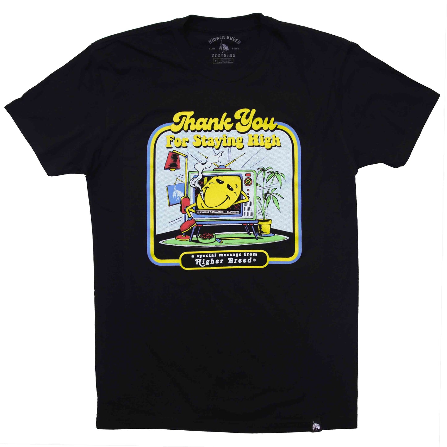 Thank you for Staying High - T-Shirt