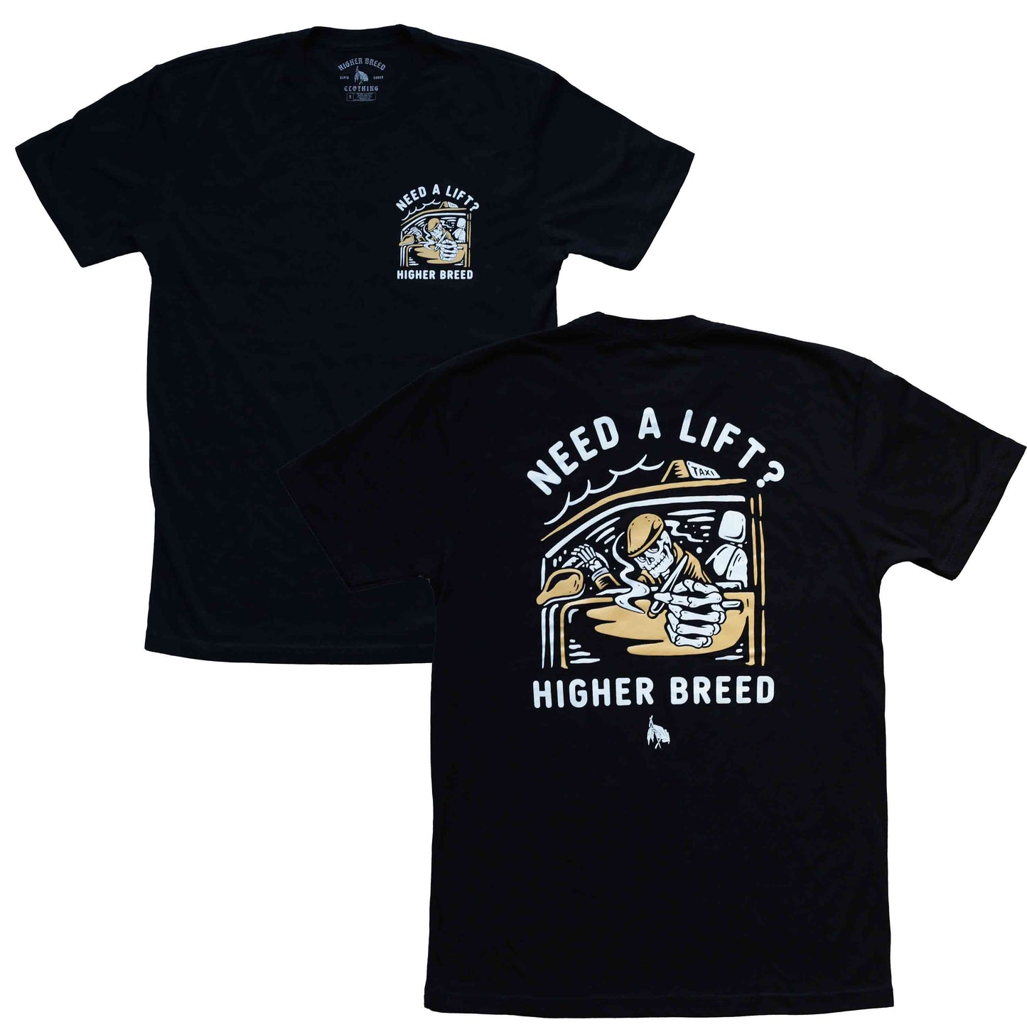 Higher Breed - Need a Lift? - T-Shirt
