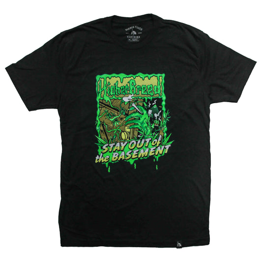 Higher Breed - Stay out of the basement - T-Shirt